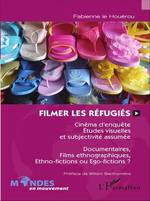 cover image of Filmer les réfugiés